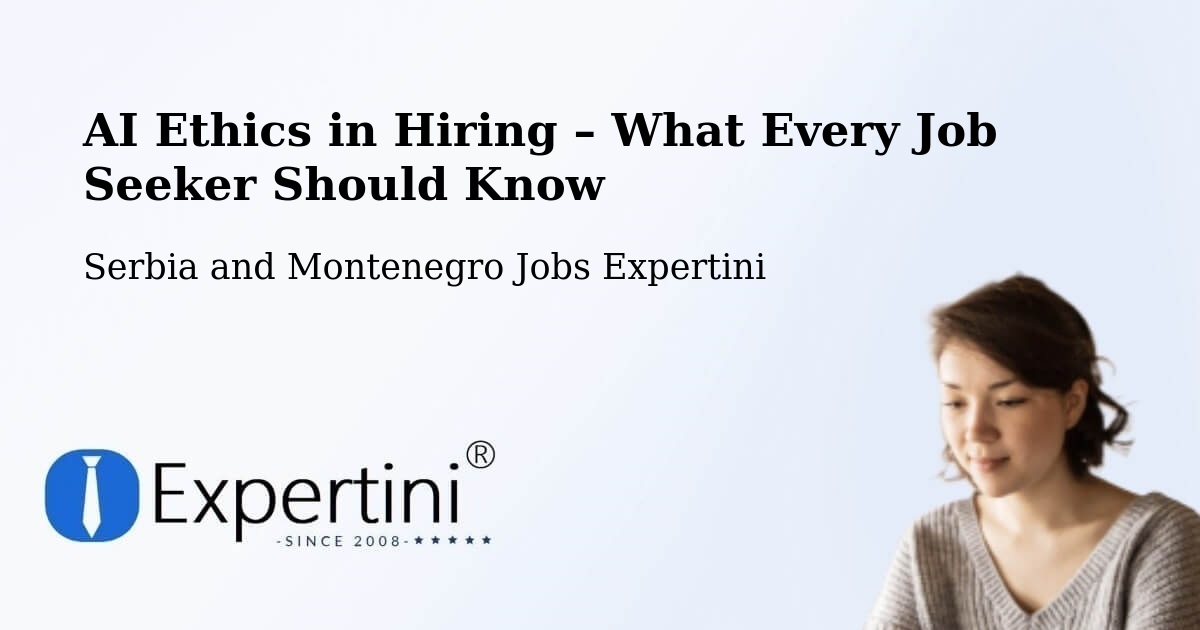 AI Ethics in Recruitment & Hiring – Cranbrook - Cranbrook, Serbia and Montenegro Jobs Expertini